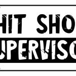 Shit Show Supervisor License Plate