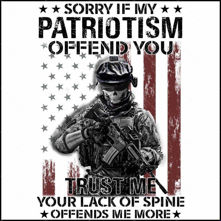Sorry If My Patriotism Offends You Direct to Film (DTF) Heat Transfer U-260