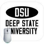 DSU- Deep State University Mouse Pad