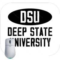 DSU- Deep State University Mouse Pad