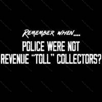 Remember When Police Were Not Revenue Collectors Defund The Police State Metal Photo P-460