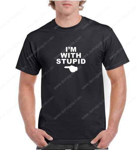 I'm With Stupid Shirt S-421