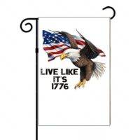 Live Like It's 1776 Patriotic Garden Flag