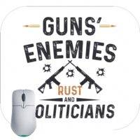 Guns' Enemies Rust and Politicians Mouse Pad