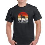 You See Nature Hunting Lovers Shirt S-403