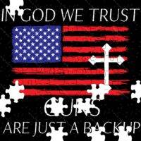 In God We Trust Guns Are Just A Backup Jigsaw Puzzle