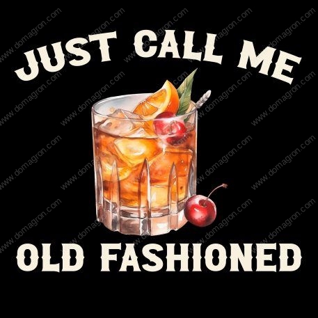 Just Call Me Old Fashioned Whiskey Metal Photo S-474