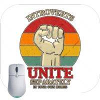 Introverts Unite Mouse Pad