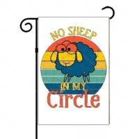 No Sheep In My Circle Garden Flag