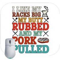 I Like My Racks Big Grilling Lovers Mouse Pad