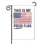 This Is My Pride Flag American Flag Garden Flag