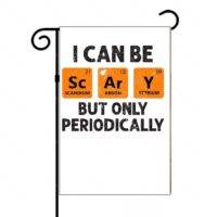 I Can Be Scary But Only Periodically Halloween Garden Flag