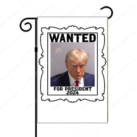 Fulton County Georgia Trump Mugshot - Wanted For President Garden Flag