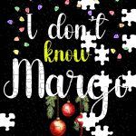 I Don't Know Margo Puzzle H-635