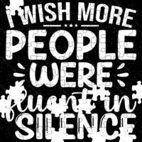 I Wish More People Were Fluent In Silence Jigsaw Puzzle S-622
