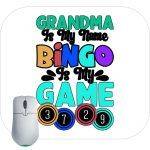 Grandma Is My Name Bingo Is My Game Mouse Pad F-633