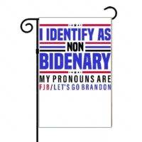 I Identify As Non-Bidenary Anti-Biden Garden Flag B-662