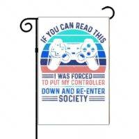 If You Can Read This I Was Forced To Put Down My Controller Gamer Garden Flag F-664