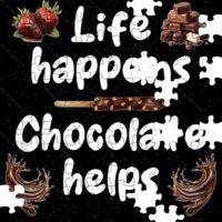 Life Happens Chocolate Helps Jigsaw Puzzle S-644