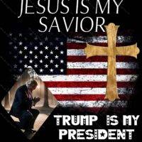 Jesus Is My Savior Trump Is My President Metal Photo T-677