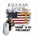 Jesus Is My Savior Trump Is My President Mouse Pad T-677