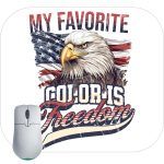 My Favorite Color Is Freedom Mouse Pad U-655