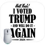 Yeah I Voted For Trump Mouse Pad T-679