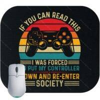 If You Can Read This I Was Forced To Put Down My Controller Gamer Mouse Pad F-664