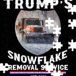 Trump's Snowflake Removal Service Puzzle T-680