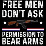 Free Men Don't Ask Permission To Bear Arms Direct to Film (DTF) Heat Transfer N-695