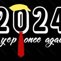 Trump 2024 Yep Once Again Metal Photo T-688