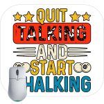 Quit Talking And Start Chalking Billiards Mouse Pad S-711