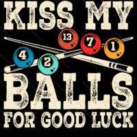 Kiss My Balls Billiards Metal Photo S-710