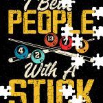 I Beat People With A Stick Billiards Puzzle S-713