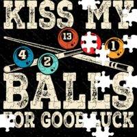 Kiss My Balls Billiards Jigsaw Puzzle S-710