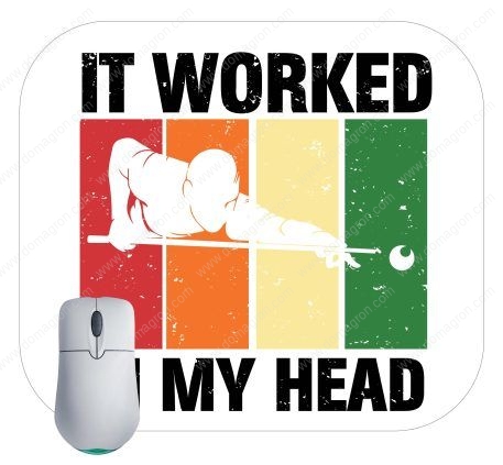 It Worked In My Head Billiards Mouse Pad S-715