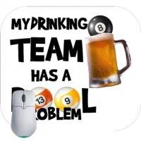 My Drinking Team Has A Pool Problem Billiards Mouse Pad S-712
