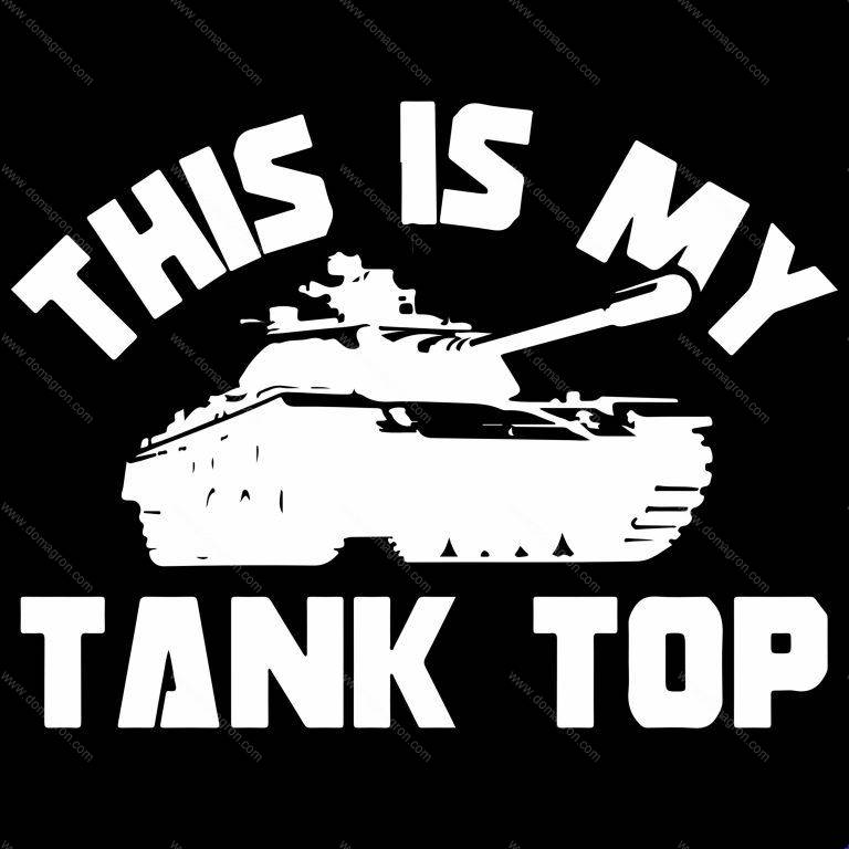 This Is My Tank Top Direct to Film (DTF) Heat Transfer S-746