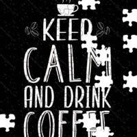 Keep Calm And Drink Coffee Jigsaw Puzzle F-736
