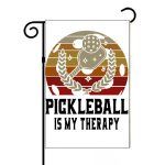 Pickleball Is My Therapy Garden Flag F-727