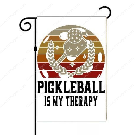 Pickleball Is My Therapy Garden Flag F-727