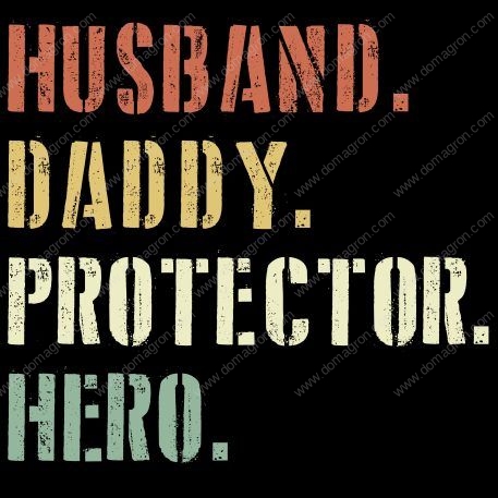 Husband Daddy Protector Hero Direct to Film (DTF) Heat Transfer F-749