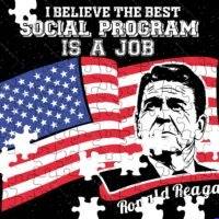 I Believe The Best Social Program Is A Job Ronald Reagan Quote Jigsaw Puzzle P-761