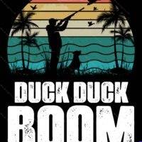 Duck Duck Boom Hunting Metal Photo N-763
