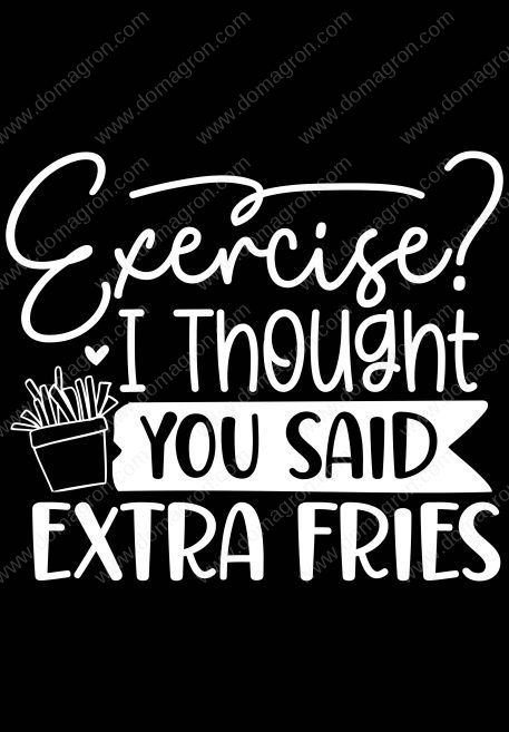 Exercise I Thought You Said Extra Fries Metal Photo S-756