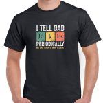 I Tell Dad Jokes Periodic Element Table Shirt F-779