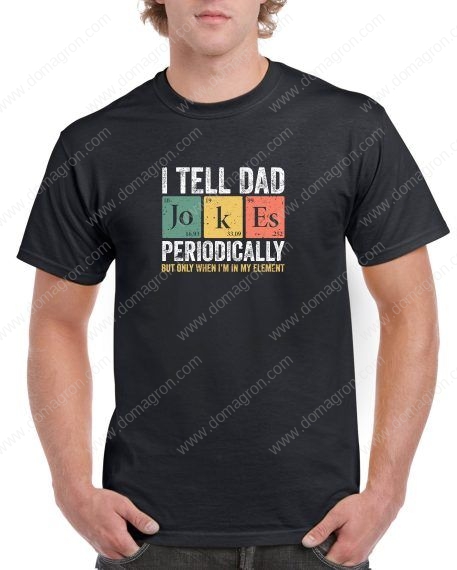 I Tell Dad Jokes Periodic Element Table Shirt F-779