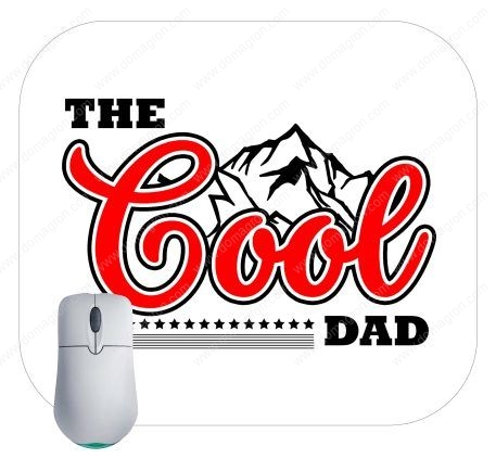 The Cool Dad Father's Day Mouse Pad F-778