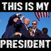 Trump This Is My President Failed Assassination Attempt Metal Photo T-794