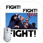 Trump Fight Failed Assassination Attempt Mouse Pad T-792